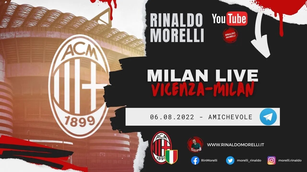 VICENZA-MILAN Live | La diretta con il Gruppo Telegram | Amichevole 06.08.2002