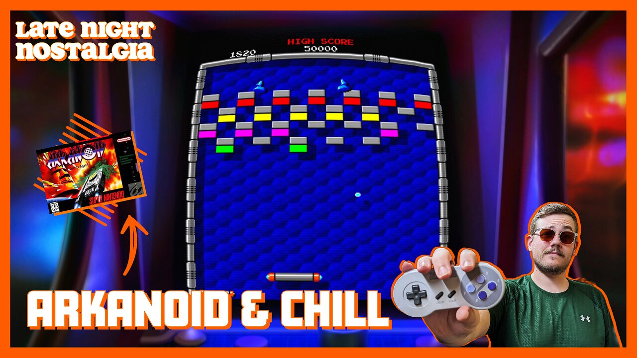 Arkanoid and Chill | Come Chat and Enjoy the Nostalgic Vibes