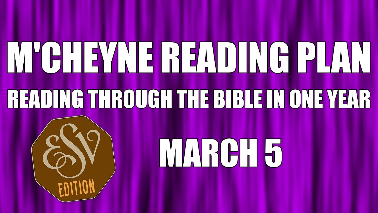 Day 64 - March 5 - Bible in a Year - ESV Edition