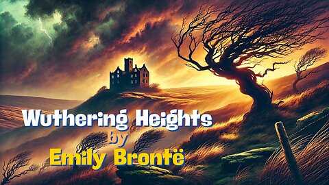 🌩️ "Wuthering Heights: Brontë’s Dark Tale of Love, Revenge, and Passion!" ✨📖