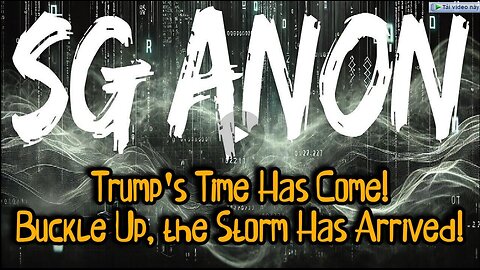 SG Anon- Trump's Time Has Come! Buckle Up, The Storm Has Arrived!!! - Dec 7.