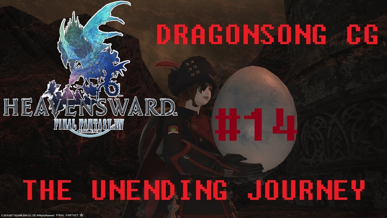 Final Fantasy XIV - The Unending Journey (PART 14) [For Those We Can Yet Save] Dragonsong