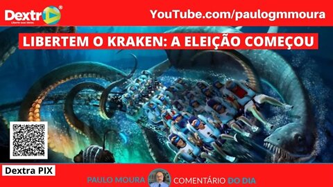 LIBERTEM O KRAKEN A ELEIÇÃO COMEÇOU