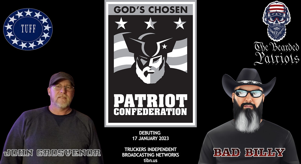 The Bearded Patriots Video Chronicles - Patriot Confederation (January 12, 2023)