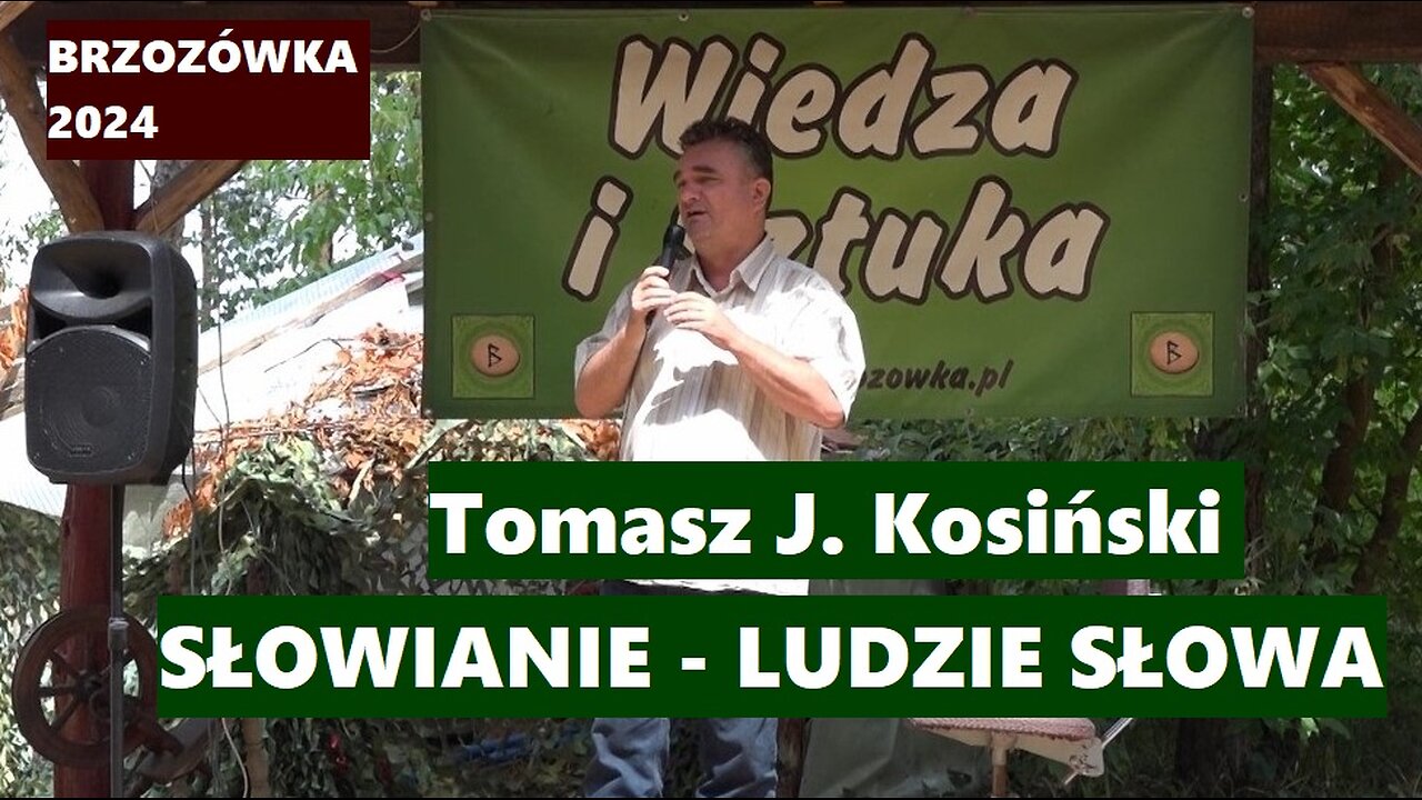 Brzozówka. Wedukacja 2024: Tomasz J. Kosiński - Słowianie, ludzie słowa