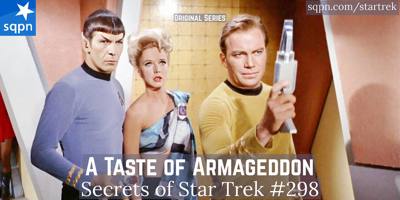 A Taste of Armageddon (TOS) - The Secrets of Star Trek