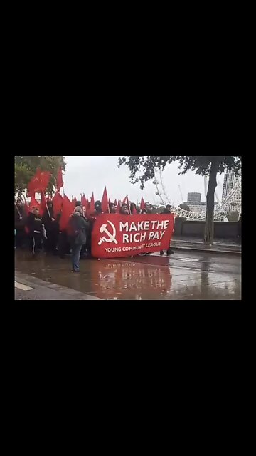 London UK: Commies Show Their Faces... At Least Some Do