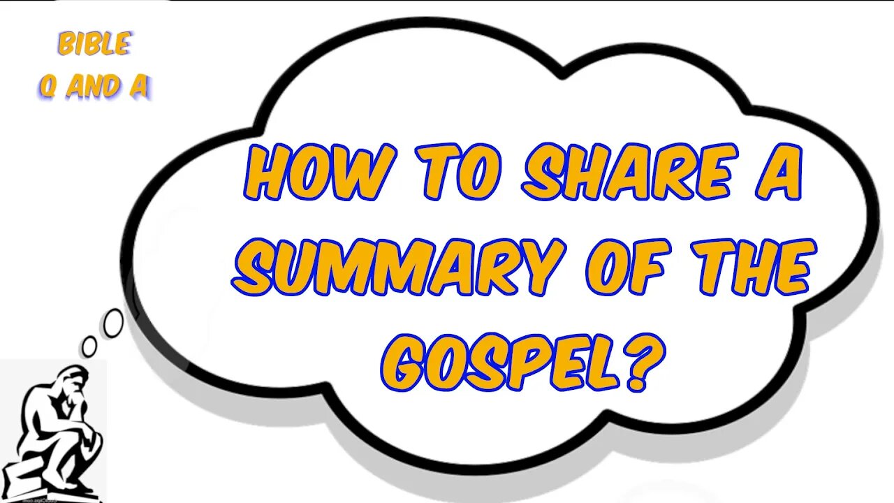 How to Share a Summary of the Gospel