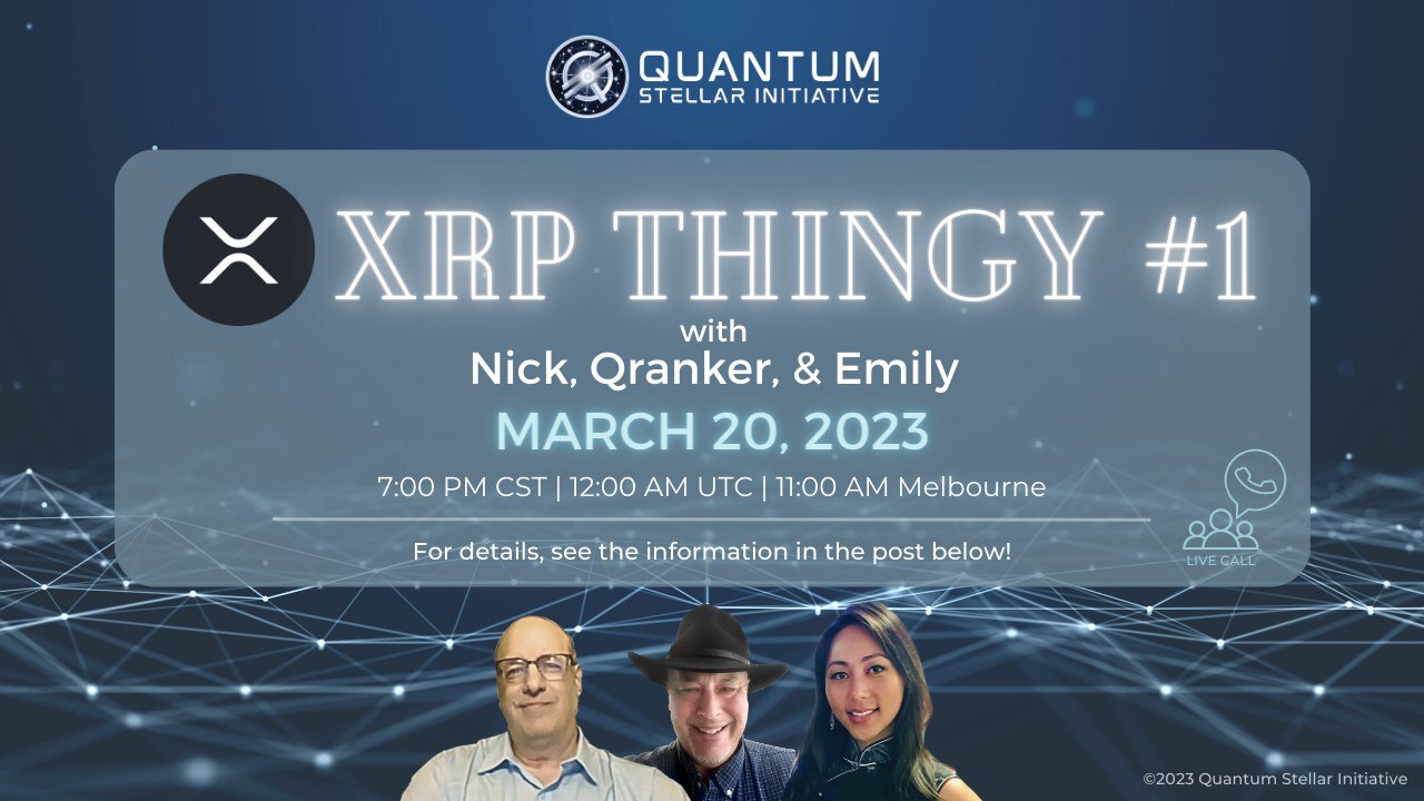 QSI’s Stellar Ninjas Present: XRP THINGY #1