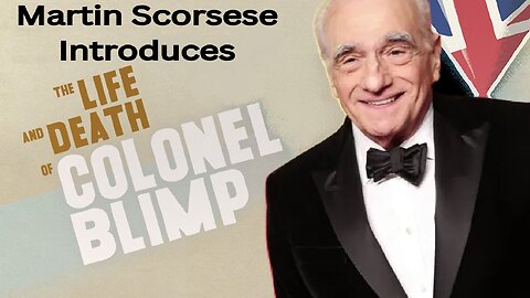 Martin Scorsese introduces The Life and Death of Colonel Blimp