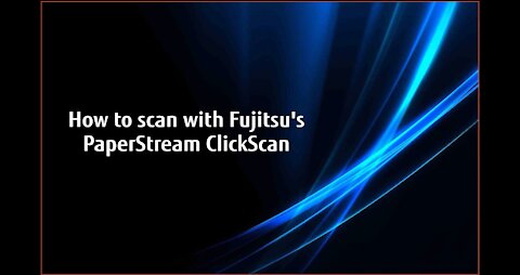 How to scan with PaperStream ClickScan