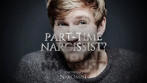 Part Time Narcissist?