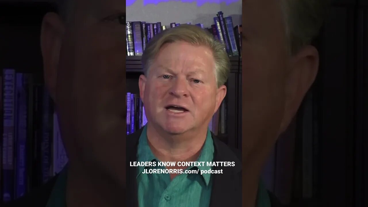LEADERS KNOW CONTEXT MATTERS - Control the frame jlorennorris.com/podcast