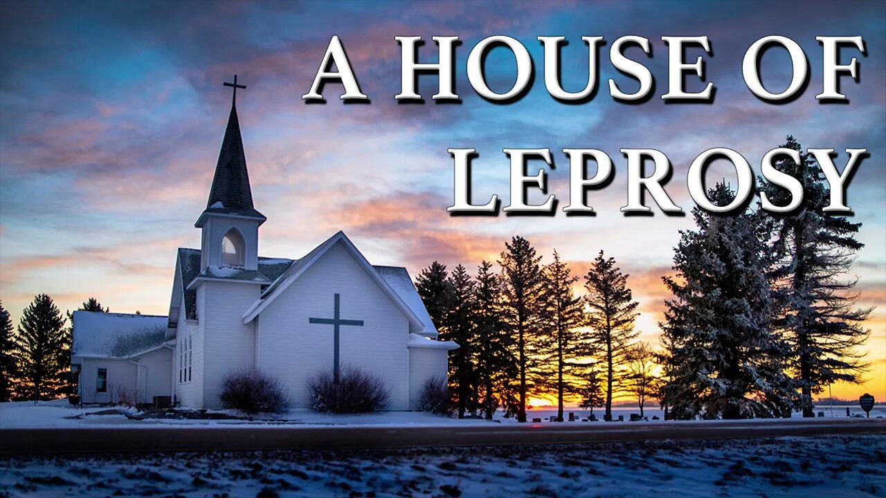 A House of Leprosy