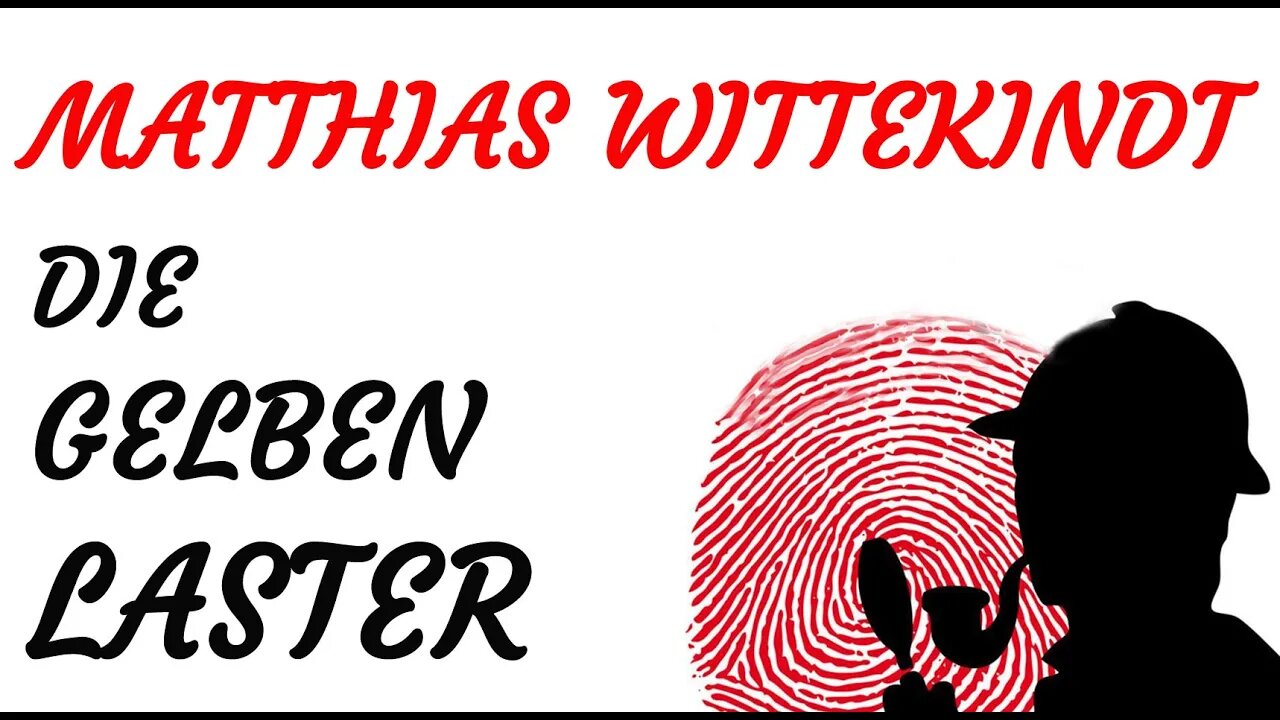 KRIMI Hörspiel - Matthias Wittekindt - DIE GELBEN LASTER