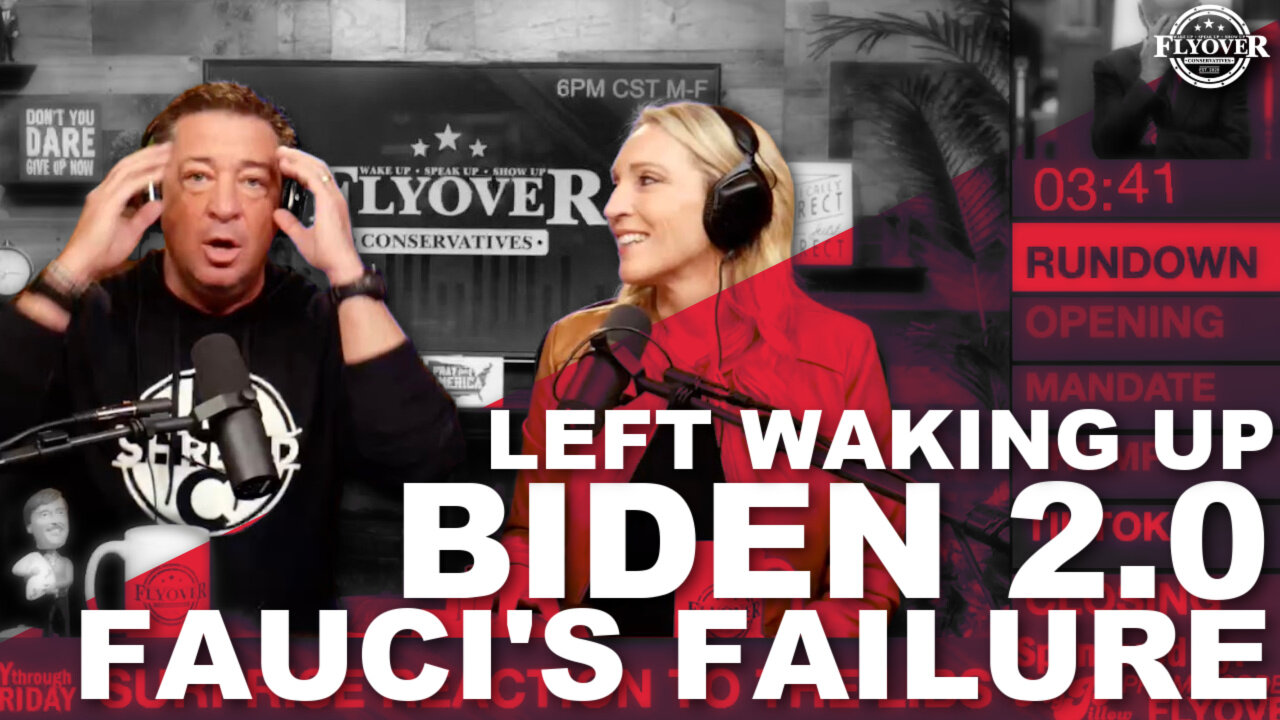 Red Pilled, Biden 2.0, Fauci for Gitmo | The Flyover Conservatives Show