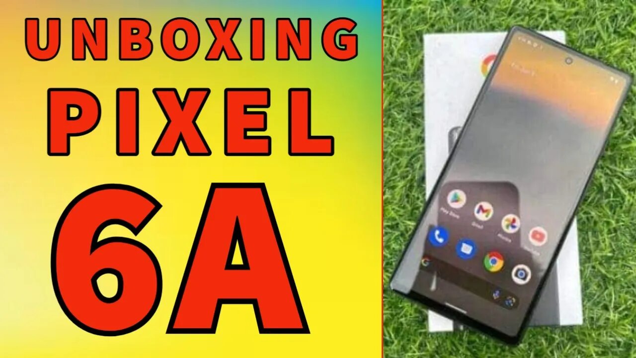 Smartphone Google Pixel 6A Unboxing