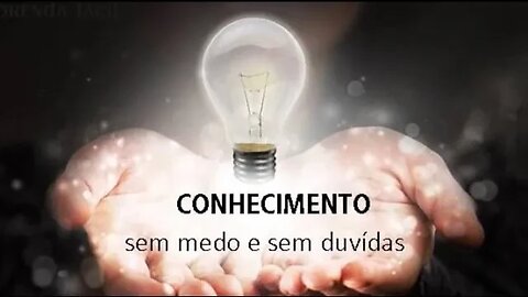 CONHECIMENTO sem medo e sem duvidas