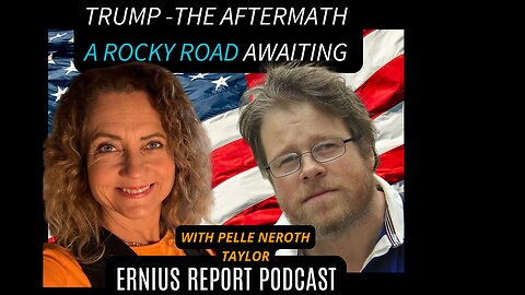 Trump The Aftermath: "A Rocky Road Ahead"