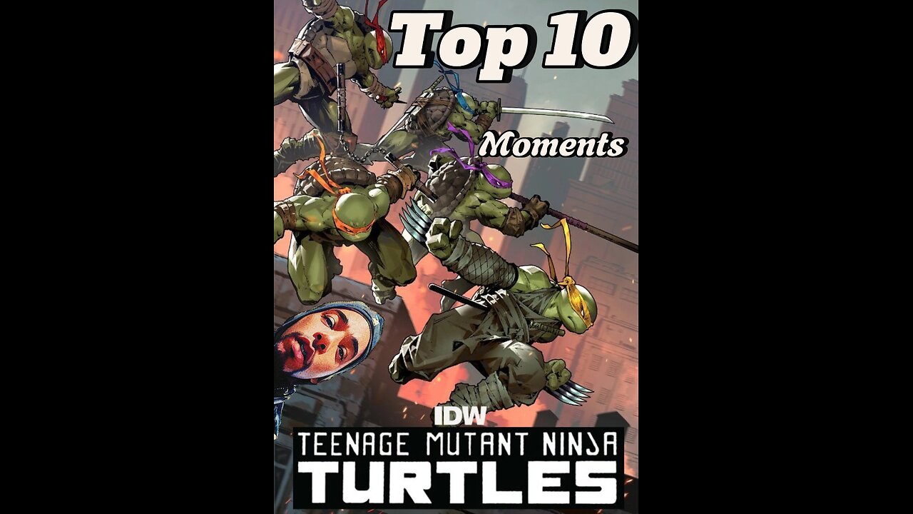 Top 10 IDW TMNT Moments