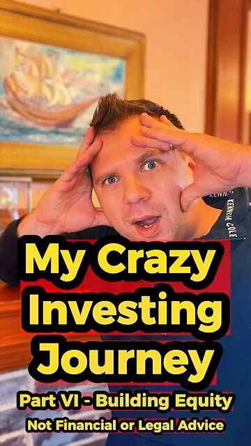 My Crazy Investing Journey Part VI - Building Equity