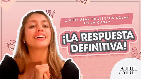 ¿Tienes que usar protector solar en casa? ¡Esta es la respuesta definitiva!