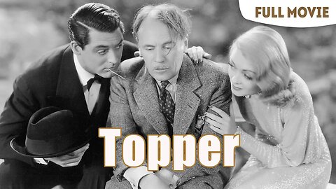 Topper (1937 Full Movie) | Comedy/Romance/Fantasy | Cary Grant, Constance Bennett, Roland Young.