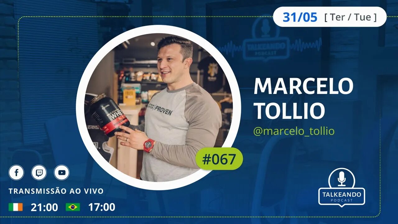 Marcelo Tollio - Personal Trainer, lutador e empresário na Irlanda | Talkeando Podcast #067