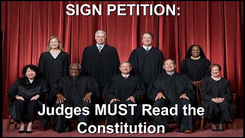 SIGN PETITION: Judges MUST Read the Constitution