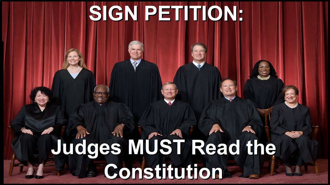 SIGN PETITION: Judges MUST Read the Constitution