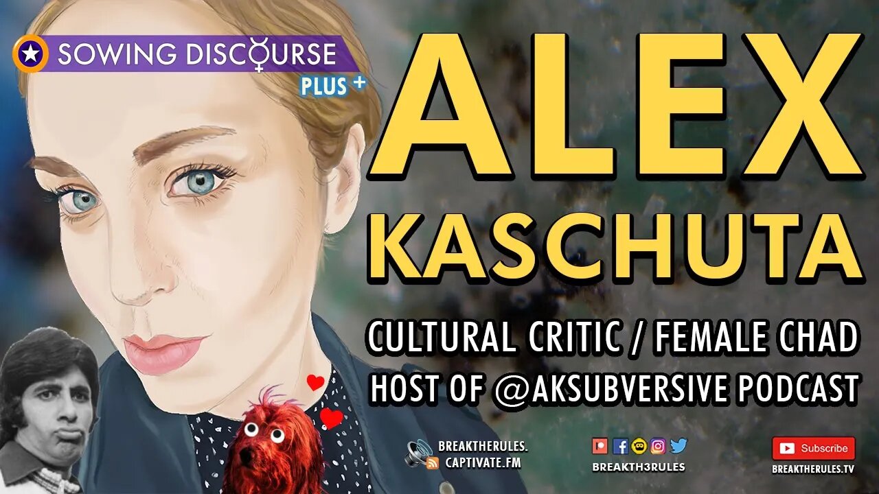 Alex Kaschuta - Cultural Critic / Female Chad