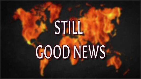 World's on Fire but Still Good News | Episode 67- Religionless Christianity Podcast