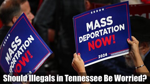 Should Illegals in Tennessee Be Worried?