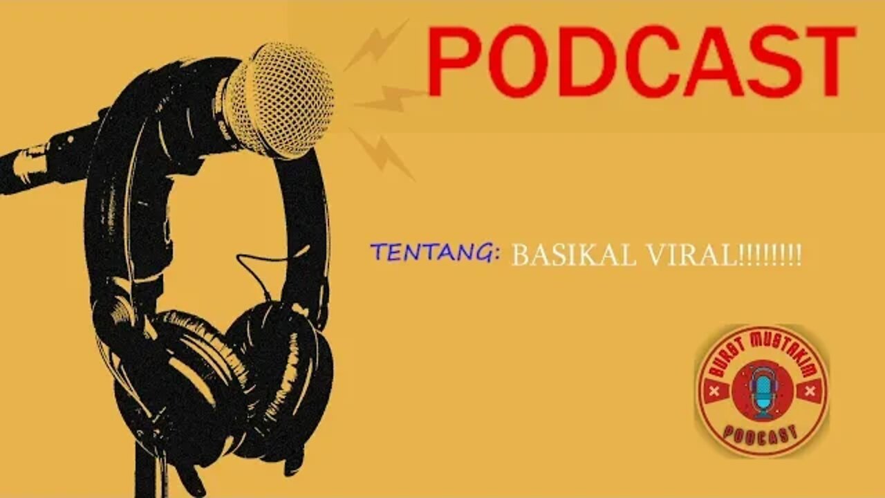 (PODCAST) BASIKAL VIRAL!!!!!!!!!