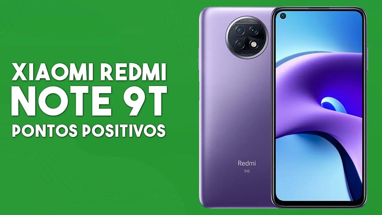 Redmi Note 9T - Pontos Positivos que você PRECISA SABER!