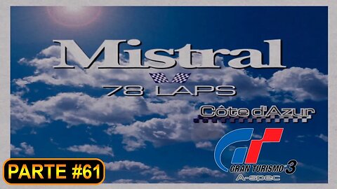 [PS2] - Gran Turismo 3 - GT Mode - [Parte 61 - Endurance - Mistral 78 Laps Endurance Race] - 100%