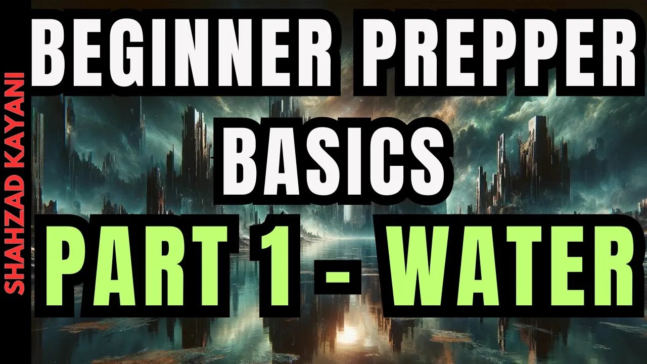 Beginner Prepper Basics Part 1 - Water