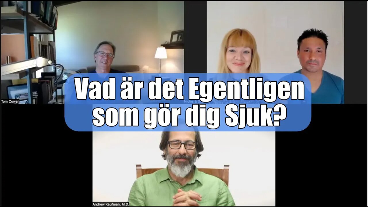 Vad är det Egentligen som gör dig Sjuk? - Dr. Tom Cowan, Dr. Andrew Kauman, Niclas Holmsten