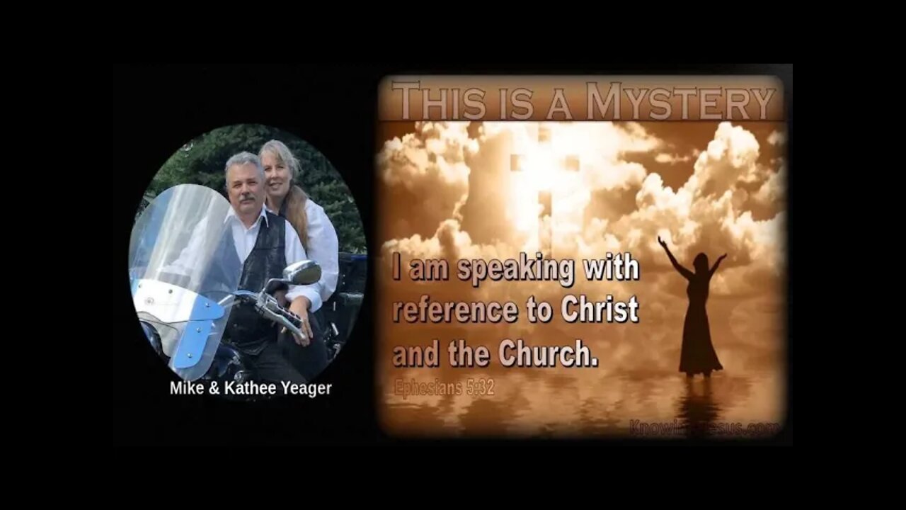 THE MYSTERY OF CHRIST & HIS CHURCH by Dr Michael H Yeager