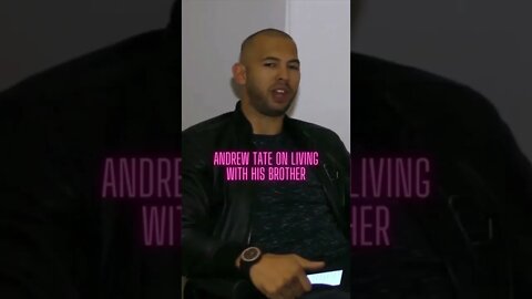 Andrew Tate on living with his brother #Shorts