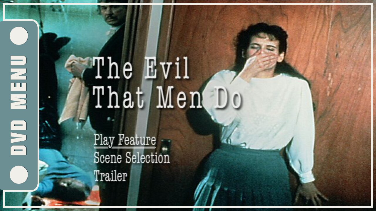 The Evil That Men Do - DVD Menu