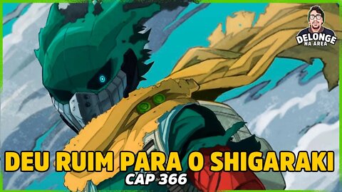 Boku No Hero Capítulo 366 - DEKU CHEGA JÁ ARREGAÇANDO!!!!