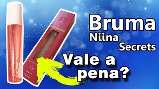 Bruma Niina Secrets By Eudora - VALE A PENA?