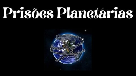 Prisões Planetárias