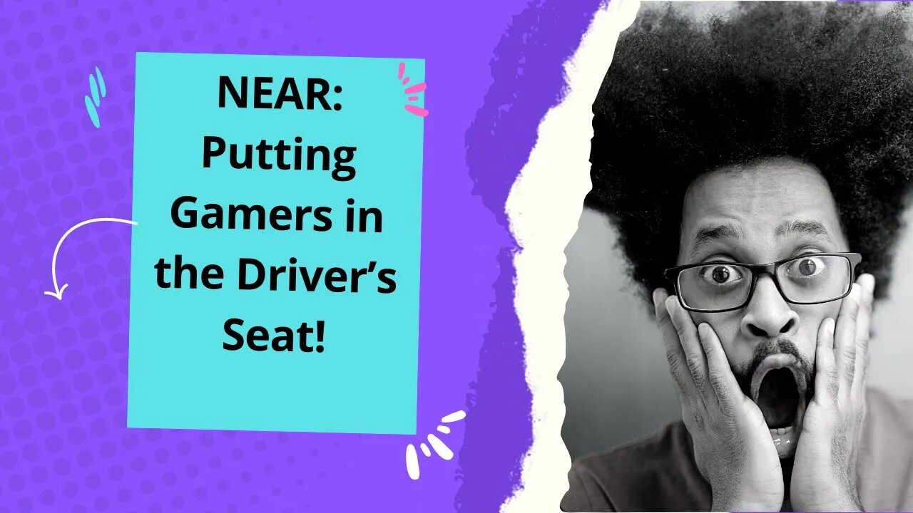 NEAR & Gaming: Putting Gamers in the Driver’s Seat