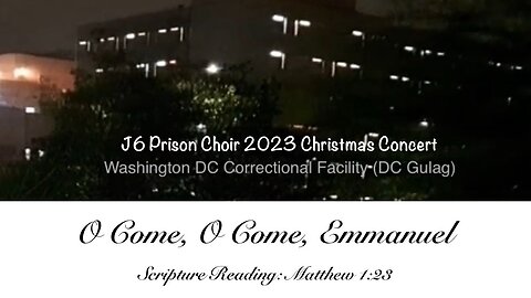 J6 Prison Choir 2023 Christmas Concert