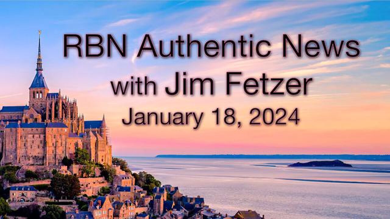 RBN Authentic News (18 January 2024)