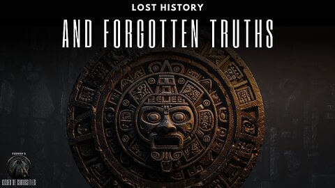 Lost History and Forgotten Truths