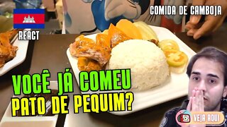 Você já comeu PATO DE PEQUIM? Reagindo a COMIDAS DE RUA DE CAMBOJA | Veja Aqui Reacts