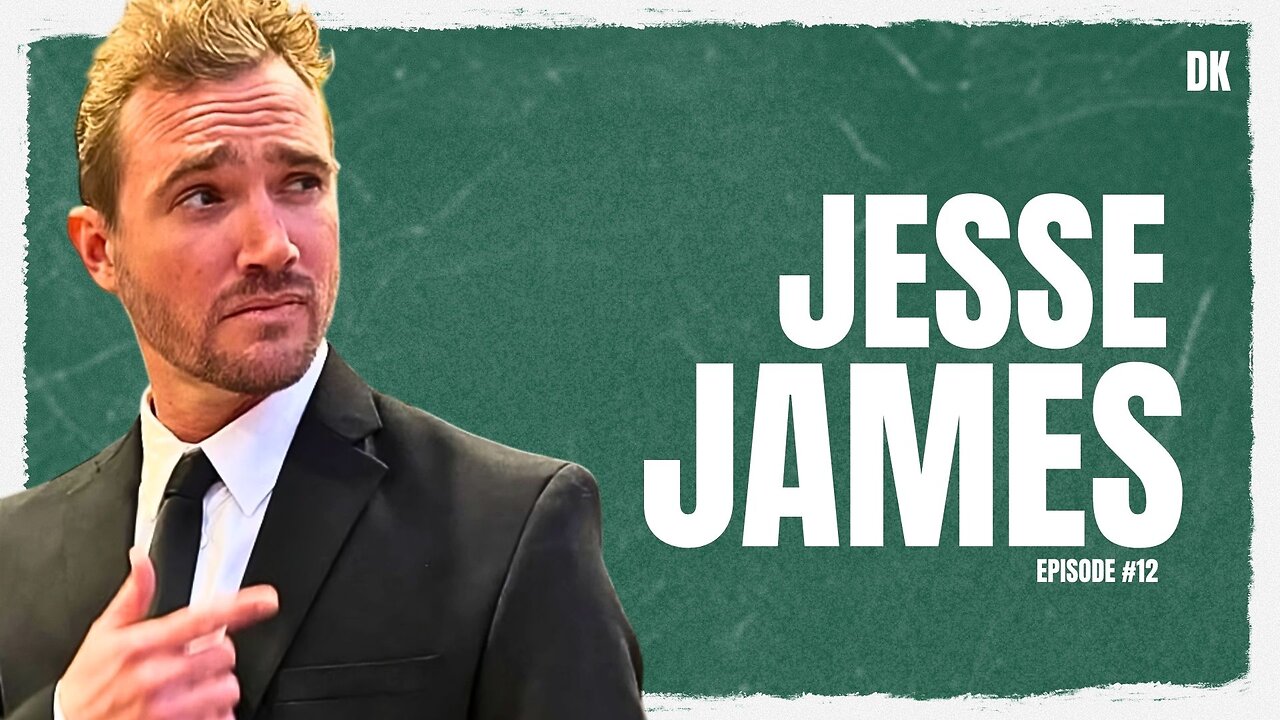 Jesse James | DKP Episode #12